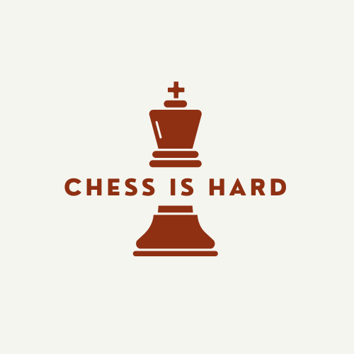Chess is Hard